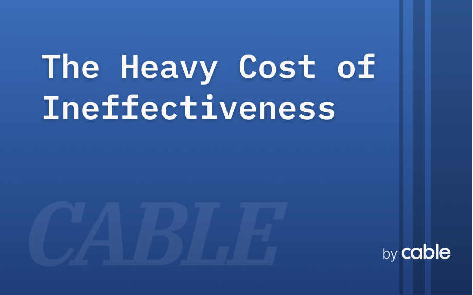 The Heavy Cost of Ineffectiveness