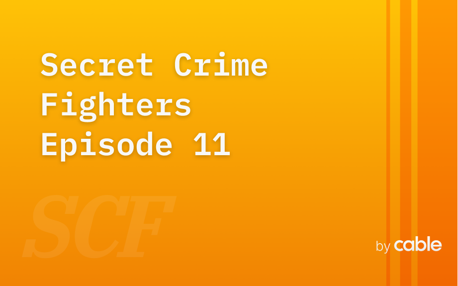Secret Crime Fighters, Episode 11