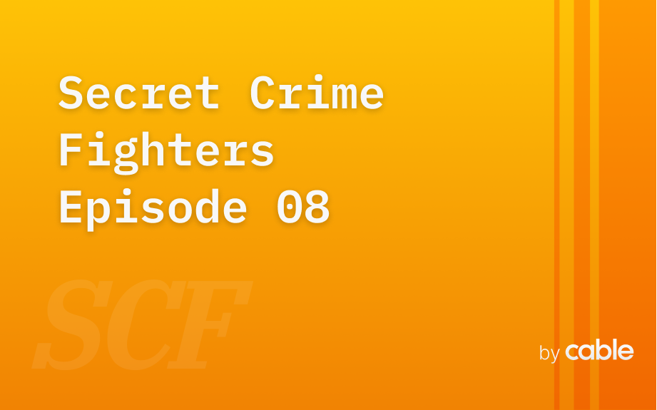 Secret Crime Fighters, Episode 8