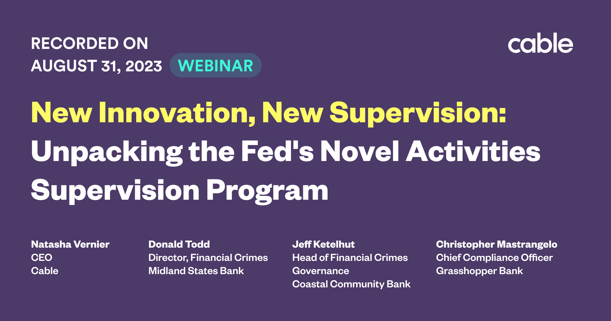 New Innovation, New Supervision: Unpacking the Fed's Novel Activities Supervision Program