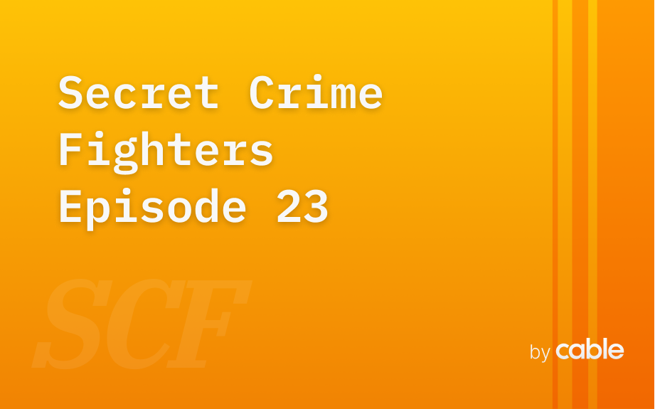 Secret Crime Fighters, Episode 23